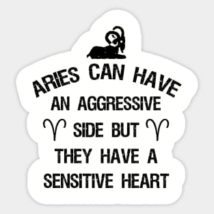 Aries can have an aggressive side but they have a sensitive heart Sticker